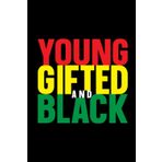 Independently published Young, Gifted and Black: Unlined notebook, journal, workbook, composition, logbook with fade out inspirational Black History quotes