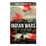 Indian Wars: North Carolina: Cherokee War, Tuscarora War, Cheraw Wars, French and Indian War - With Original Photos & Maps