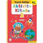 İndigo Çocuk Küçük Dahiler Aktivite 2 Gülizar Ç. Çetinkaya Ayça G. Derin 4+ Yaş Pedagog Onaylı