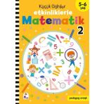 İndigo Çocuk Küçük Dahiler - Etkinliklerle Matematik 2. Kitap 5 - 6 Yaş