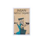İndigo Kitap Insan Neyle Yaşar? (Kapak Değişebilir)
