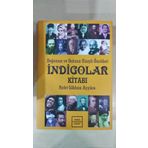 İndigolar Kitabı - Doğunun ve Batının Uzaylı Öncüleri - Rafet Gökhan Ayyüce