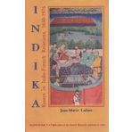 Indika: Essays in Indo-French Relations, 1630-1976 by Jean-Marie Lafont (2000-01-01)