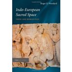 Indo-European Sacred Space: Vedic and Roman Cult (Traditions) by Roger D. Woodard (2005-11-30)