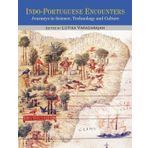 Indo Portuguese Encounters: Journeys in Science,Technology and Culture