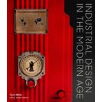 Industrial Design in the Modern Age - Penny Sparke