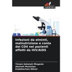 Infezioni da elminti, malnutrizione e conta dei CD4 nei pazienti affetti da HIV/AIDS