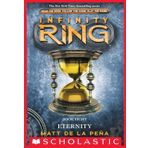 Infinity Ring #8: Eternity [Hardcover] [Jan 19, 2015] Matt de La Pena