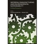 Informal Manufacturing and Environmental Sustainability: A Global Perspective