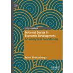 Informal Sector in Economic Development: An Analytical Foundation