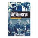 İngiliz Başbakanı Lloyd George'un 1.Dünya Savaşı Anıları - Kolektif