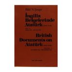 İngiliz Belgelerinde Atatürk 1919-1938 Cilt 5 Ekim 1922-Aralık 1925 - British Documents on Atatürk 1919 - 1938 Volume 5 October1922-December 1925 - Bilal N. Şimşir