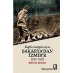 İngiliz Belgeleriyle Sakarya'dan İzmir'e - Bilgi Yayınevi