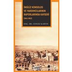 İngiliz Konsolos ve Yardımcılarının Raporlarında Kayseri (1843-1852)