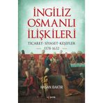 İngiliz-Osmanlı İlişkileri: 1578-1632 - Hasan Baktır
