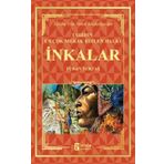 İnkalar Tarihin En Çok Merak Edilen Halkı - Turan Tektaş