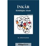 İnkar: Kötülüğün Abadı - Ayhan Kavak