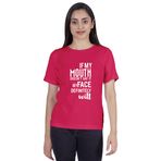 Inkmeso Kadın Tişörtü If My Mouth Doesn't Say It My Face Definitely Will Yazılı Alaycı Bisiklet Yaka Üst, Pembe, XXL