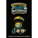 Inoffizielles Büro-Notizbuch: 100 Sprüche, die Sie bei der Arbeit nicht laut sagen
