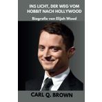 INS LICHT, DER WEG VOM HOBBIT NACH HOLLYWOOD: Biografie von Elijah Wood