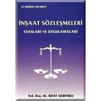 İNŞAAT SÖZLEŞMELERİ ESASLARI VE UYGULAMALARI - RIFAT AKBIYIKLI