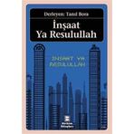 İnşaat Ya Resulullah - Tanıl Bora
