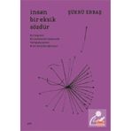 İnsan Bir Eksik Sözdür - Şükrü Erbaş