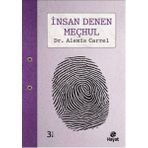 İnsan Denen Meçhul - Alexis Carrel