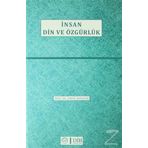 İnsan Din Ve Özgürlük - İsmail Karagöz