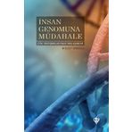 İnsan Genomuna Müdahale Etik Tartışmalar Fıkhi Yaklaşımlar - Ülfet Görgülü