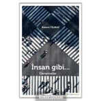 İnsan Gibi... - Bülent Yılmaz