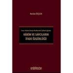 İnsan Hakları Avrupa Mahkemesi İçtihadı Işığında Hakim ve Savcıların İfade Özgürlüğü - Nurdan Özçelik