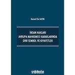 İnsan Hakları Avrupa Mahkemesi Kararlarında Dini Sembol ve Kıyafetler / 9786254322631