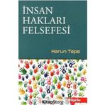 İnsan Hakları Felsefesi - Harun Tepe