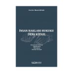 İnsan Hakları Hukuku Ders Kitabı / Prof. Dr. İlhami Söyler