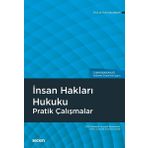 İnsan Hakları Hukuku - Pratik Çalışmalar - Halil Kalabalık