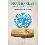 İnsan Hakları: Hukuku, Siyaseti ve Felsefesi