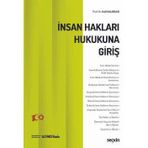 İnsan Hakları Hukukuna Giriş Prof. Dr. Halil Kalabalık 6. Baskı, Eylül 2024