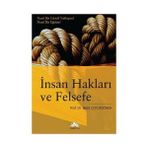 İNSAN HAKLARI VE FELSEFE NASIL BIR FELSEFI YAKLAŞIM? NASIL BIR EĞİTİM? - BETÜL ÇOTUKSÖKEN