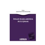 İnsan Haklarında Buluşmak - Şafak Evran Topuzkanamış