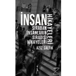 İnsan Hikayeleri - Aziz Saltık