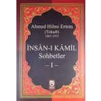 İnsan I Kamil Sohbetler 1 - Ahmed Hilmi Ertem