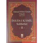 İnsan I Kamil Sohbetler 2 - Ahmed Hilmi Ertem