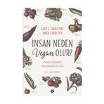 İnsan Neden Vegan Olur? - Gary L. Francione - Anna Charlton