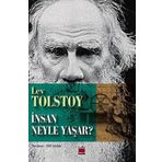 İnsan Neyle Yaşar - Gökkuşağı Cep Kitap Dizisi - Lev N. Tolstoy