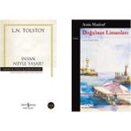 Insan Neyle Yaşar ? Lev Tolstoy - Doğu`nun Limanları Amin Maalouf