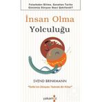 İnsan Olma Yolculuğu - Svend Brinkmann