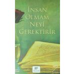 İnsan Olmak Neyi Gerektirir - Abdullatif Acar