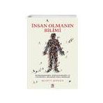 İnsan Olmanın Bilimi - Düşüncelerimizin ve Hislerimizin Arkasında Yatan Nedenler - Panama Yayıncılık