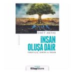 İnsan Oluşa Dair - Ümit Aktaş